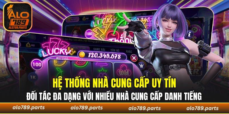 Đối tác đa dạng với nhiều nhà cung cấp danh tiếng