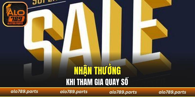 Tham gia quay số trúng lớn